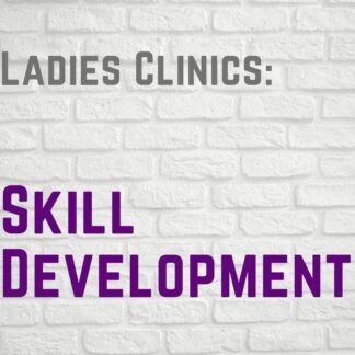 Ladies Clinics - Skill Development